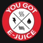 You Got E-juice